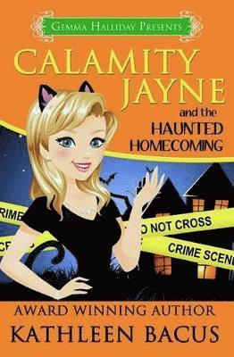 Calamity Jayne and the Haunted Homecoming 1