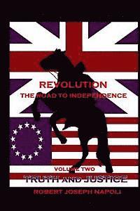 bokomslag Revolution The Road to Independence Volume Two: Volume Two: Truth and Justice