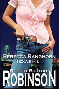 bokomslag Rebecca Ranghorn - Texas P.I.