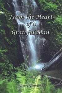 Russ Towne - From the Heart of a Grateful Man, Häftad