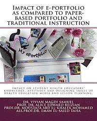 bokomslag Impact of e-portfolio as compared to paper-based portfolio and traditional instruction: impact on knowledge, attitudes and designing skills of health