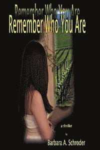 Remember Who You Are 1