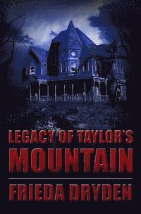 Legacy of Taylor's Mountain 1