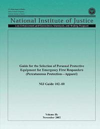 bokomslag Guide for the Selection of Personal Protective Equipment for Emergency First Responders (Percutaneous Protection-Apparel)