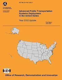 bokomslag Advanced Public Transportation Systems Deployment in the United States- Year 2002 Update