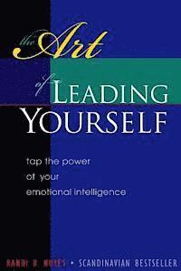 Randi B. Noyes - The Art of Leading Yourself: Tap the Power of your Emotional Intelligence, Häftad. Tillgänglighet: Lägg i varukorg