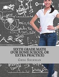bokomslag Sixth Grade Math (For Home School or Extra Practice)