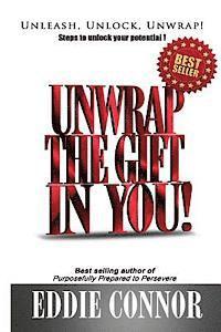 bokomslag Unwrap The Gift In YOU!