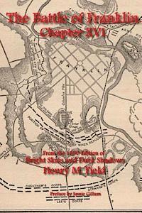 bokomslag The Battle of Franklin: Chapter XVI: From Henry M. Field's 1890 Edition of Bright Skies and Dark Shadows