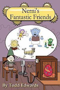 Nerni's Fantastic Friends 1