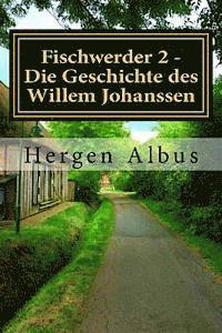 bokomslag Fischwerder 2 - Die Geschichte des Willem Johanssen