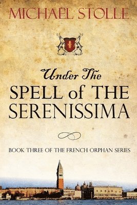 Under the Spell of The Serenissima 1