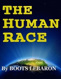 bokomslag The Human Race by Boots LeBaron