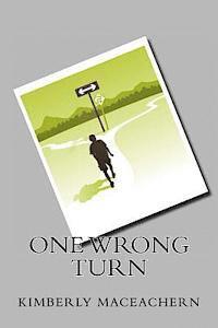 One wrong turn 1