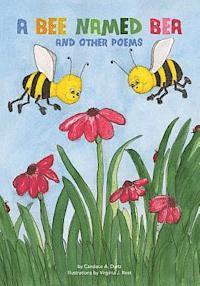 Candace a. Dietz - A Bee Named Bea and Other Poems, Häftad