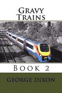 bokomslag Gravy Trains: Book 2