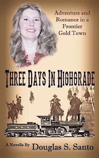 bokomslag Three Days in Highgrade