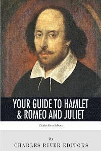 Your Guide to Hamlet & Romeo and Juliet 1
