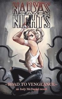 Indy McDaniel - Nadya's Nights: Road to Vengeance, Häftad