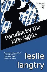 bokomslag Paradise By The Rifle Sights: Greatest Hits Mysteries book #5