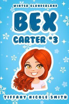 Bex Carter 3: Winter Blunderland 1