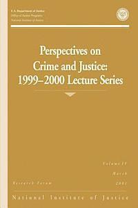 Perspectives on Crime and Justice: 1999-2000 Lecture Series 1