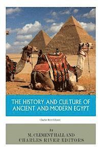 bokomslag The History and Culture of Ancient and Modern Egypt