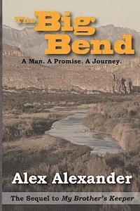 Alex Alexander - The Big Bend, Häftad