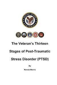 bokomslag The Veteran's Thirteen Stages of Post-Traumatic Stress Disorder (PTSD)