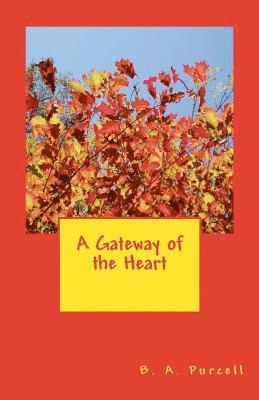 A Gateway of the Heart 1