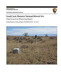 bokomslag Sand Creek Massacre National Historic Site: Final Acoustical Monitoring Report
