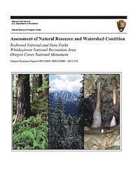 bokomslag Assessment of Natural Resource and Watershed Condition: Redwood National and State Parks Whiskeytown National Recreation Area Oregon Caves National Mo