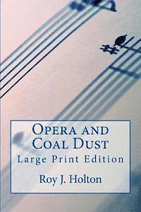 bokomslag Opera and Coal Dust - Large Print Edition: A Christian Novel About A Family Reunited