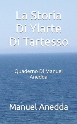 La Storia Di Ylarte Di Tartesso 1