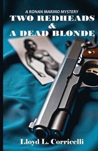 bokomslag Two Redheads & A Dead Blonde