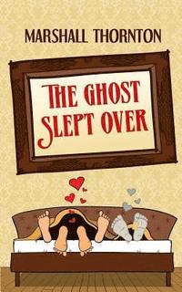 bokomslag The Ghost Slept Over