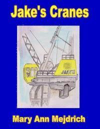 bokomslag Jake's Cranes: The Highway 93 Bypass