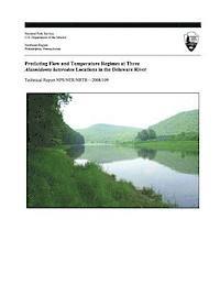 bokomslag Predicting Flow and Temperature Regimes at Three Alasmidonta heterodon Locations in the Delaware River