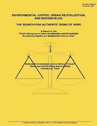 bokomslag Environmental Justice, Urban Revitalization, and Brownfields: The Search for Authentic Signs of Hope