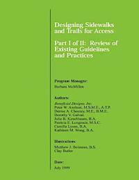 Designing Sidewalks and Trails for Access Part I of II: Review of Existing Guidelines and Practices 1