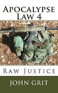 bokomslag Apocalypse Law 4: Raw Justice