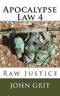 Apocalypse Law 4: Raw Justice 1