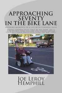 Joe Leroy Hemphill, Linda S. Foster - Approaching Seventy in The Bike Lane, Häftad