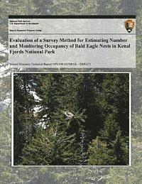 bokomslag Evaluation of a Survey Method for Estimating and Monitoring the Number of Active Bald Eagle Nests in Kenai Fjords National Park
