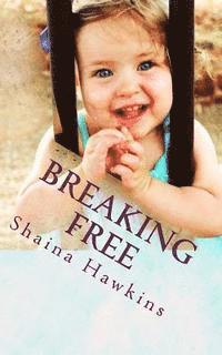bokomslag Breaking Free: A Collection of Poems
