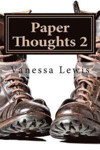 Paper Thoughts 2: Days Gone By 1