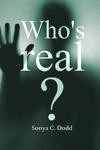 Who's Real? 1