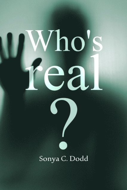 Who's Real? 1