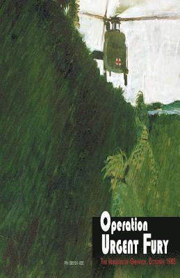 bokomslag Operation Urgent Fury: The Invasion of Grenada, October 1983