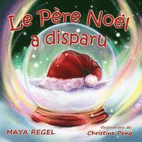 Maya Regel - Le Pere Noel a disparu, Häftad